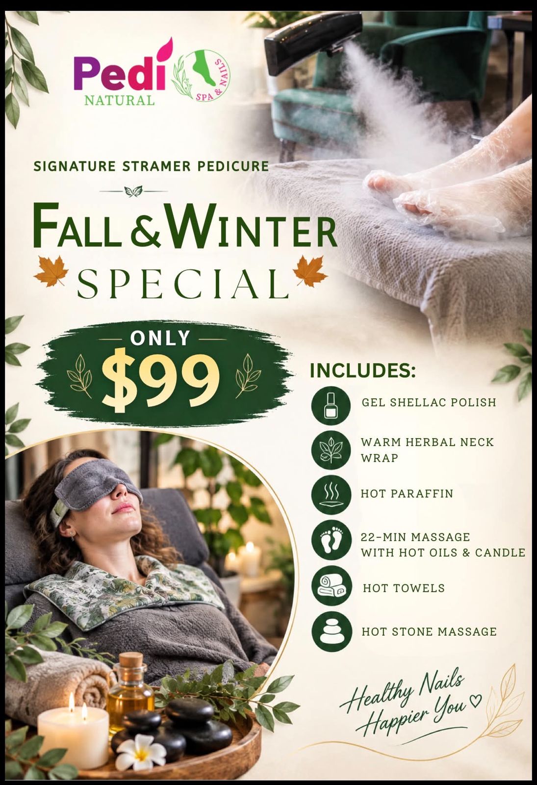 Fall and Winter Signature Steamer Pedicure special